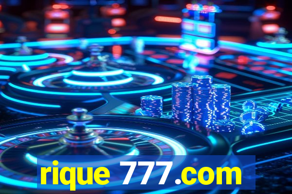 rique 777.com